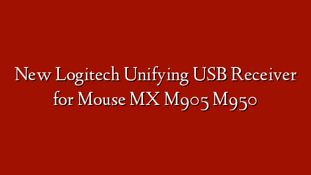 New Logitech Unifying USB Receiver for Mouse MX M905 M950 
